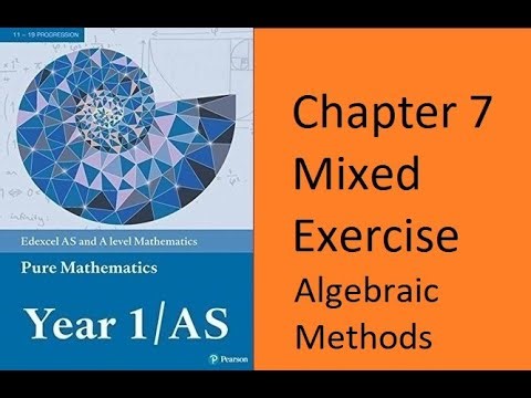 Edexcel Pure Mathematics Y1 - AS Chapter 7 Algebraic Methods Mixed exercise Q22 , Q23 and Q24