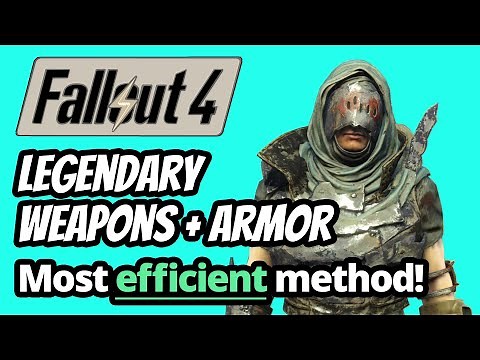 Fallout 4 LEGENDARY Weapons and Armor Efficient Farming Method (No Mods/Console Commands/Cheats)