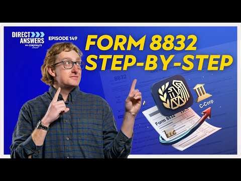 IRS Form 8832 | Don't Make These Costly Effective Date Mistakes
