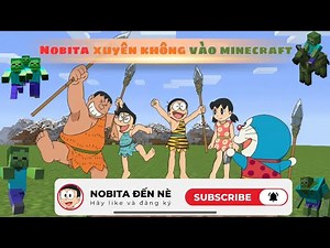 Nobita xuyên không vào Minecraft và cái kết