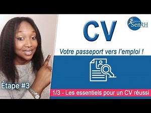 Les essentiels pour un CV réussi, efficace - Etape 3 de l'ABC de la recherche d'emploi