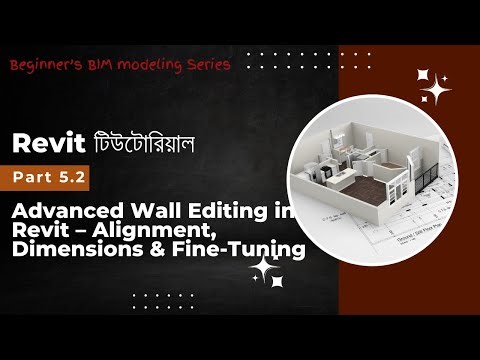 BIM Modeling: Part 5.2 – Advanced Wall Editing in Revit – Alignment, Dimensions & Fine-Tuning