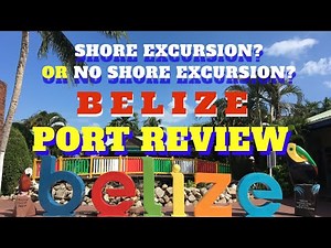 BELIZE PORT REVIEW