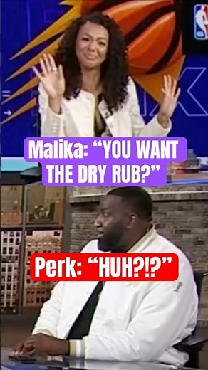 Malika asks Perk if he wants a dry rub 😂