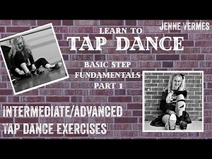 LEARN TO TAP DANCE - Basic Tap Dance Fundamentals - Part 1 - Jenne Vermes - Tutorial