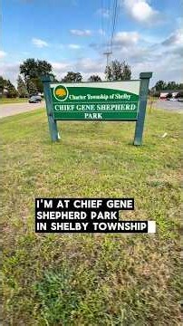 Chief Gene Shepherd Park ~ Shelby Township, Michigan 🌳