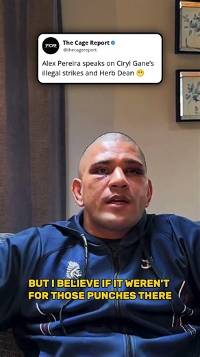 Alex Pereira speaks on Ciryl Gane’s illegal strikes and Herb Dean 😬