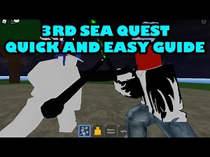 3rd Sea Quest "Quick and Easy Guide" - Blox Fruits