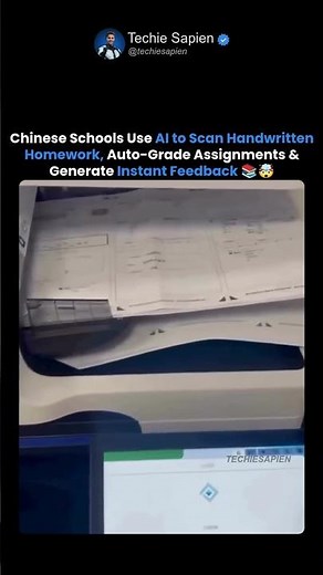 Chinese Schools Use AI to Scan Homework and Grade Assignments Instantly 🤖🤯