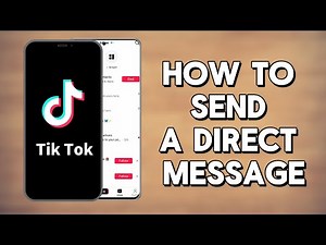 How to Send a Direct Message on TikTok in 2024: A Step-by-Step Guide