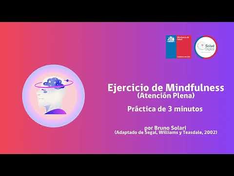 Ejercicio de Mindfulness (Atención Plena) en 3 minutos