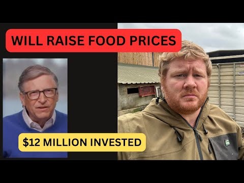 The Bill Gates Investment That Will Raise Your Food Prices- The Friday Food Show