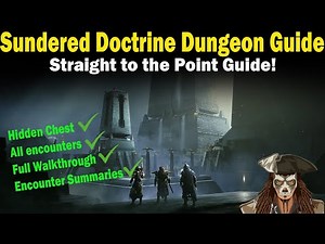 Destiny 2 Sundered Doctrine Dungeon Guide | Complete Walkthrough | Full Explanation
