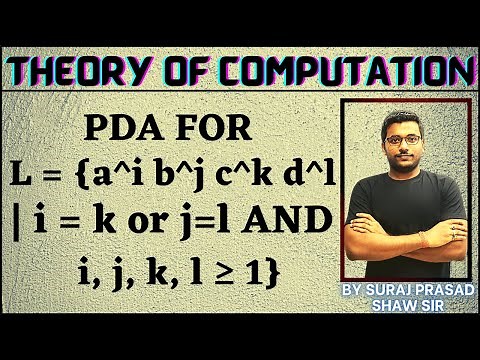 162 Theory of Computation | PDA for L = {a^i b^j c^k d^l | i = k or j = l & i, j, k, l ≥ 1}