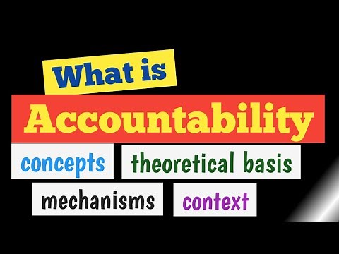 What is Accountability | Concepts and Theoretical Basis etc.