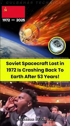 Soviet Spacecraft Lost in 1972 Is Crashing Back To Earth After 53 Years! 🚀