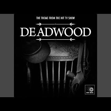 Deadwood Main Theme (From "Deadwood")