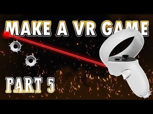 MAKE A VR GAME! Part 5 Raycasting