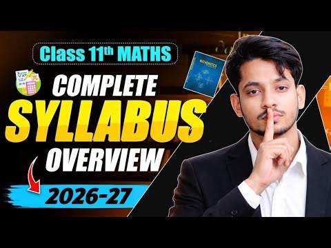CBSE Class 11 SYLLABUS Overview 2026-27 | Class 11 Maths Complete Syllabus 2026-27