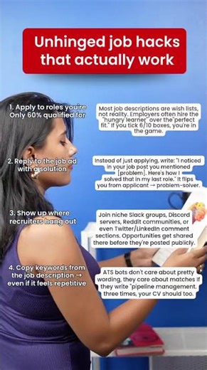 Unhinged job hacks that actually work.