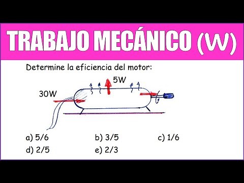 Determine la eficiencia del motor | TRABAJO MECÁNICO