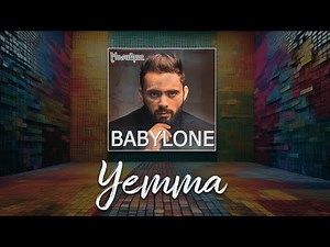 BABYLONE _ YEMMA بابيلون _ يما