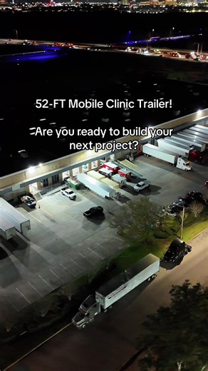 52-Foot Mobile Clinic Trailer Delivered by La Patrona