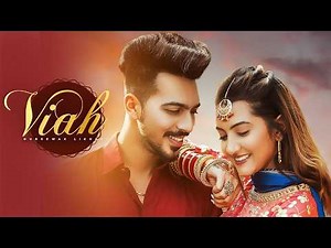 Viah (Full Video) Mr Mrs Narula | Gursewak Likhari | Deol Harman