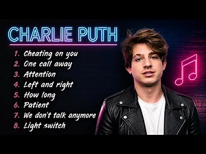 Charlie Puth Greatest Hits Full Album 2026 - Charlie Puth Best Songs Playlist 2026