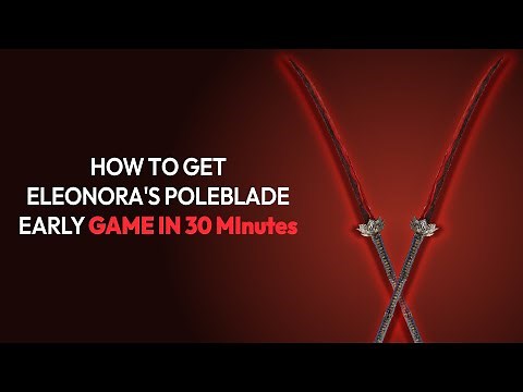 How to Get Eleonora's Poleblade Early Game Elden Ring | Eleonora's Poleblade Build Early Game