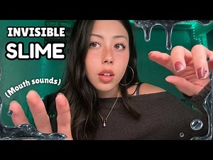 just invisible slime & tingly good mouth sounds 😮‍💨✨