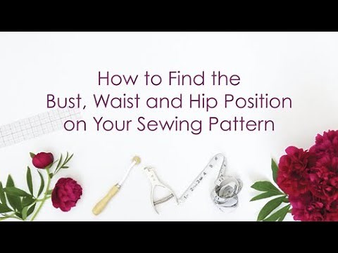 How to Find the Bust, Waist and Hip on a Sewing Pattern