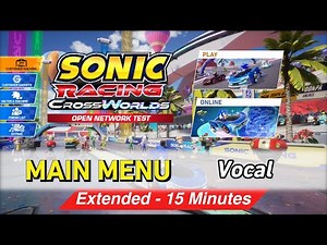 Title Screen / Main Menu [Vocal ver.] Extended - Sonic Racing CrossWorlds OST