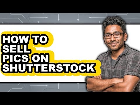 How to Sell Pics on Shutterstock - Easy Guide