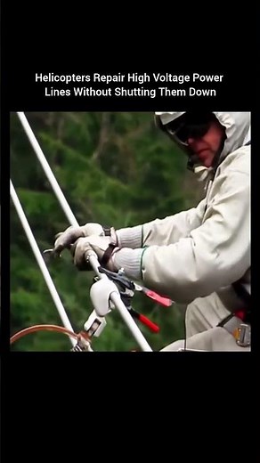 Helicopters Repair High Voltage Power Lines Without Shutting Them Down