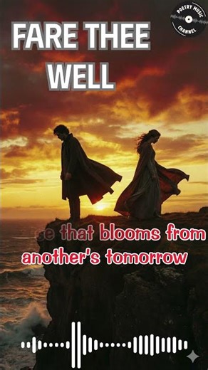Fare Thee Well 💔 | A Romantic Farewell Song #poetrymusic #poetrysong
