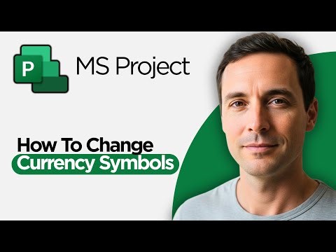 How to Change Currency Symbols in Microsoft Project (2026 Full Guide)