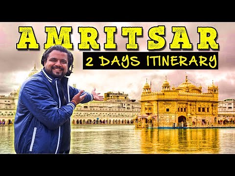 Complete travel guide Amritsar | Transportation, Hotels, Permits & budget for Amritsar Trip