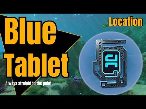 How to get the Blue Tablet in Subnautica