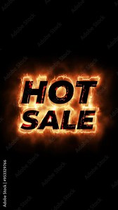Hot Sale writing text animation with Fire effect, for weekend discount promotion. promotional board writing element template concept motion graphic design on vertical ratio black background