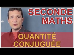 Conjugate Quantity - Second Year Maths - Les Bons Profs