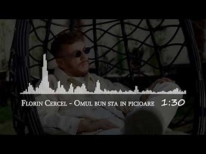 Florin Cercel - Omul Bun Stă în Picioare | Official Music Video