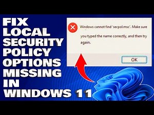 How To Fix Local Security Policy Options Missing in Windows 10/11 [Solution]