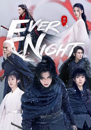 Ever Night Season 2 - watch full episodes streaming online