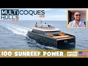 100 SUNREEF POWER Catamaran - Boat Review Teaser - Multihulls World