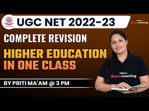 UGC NET 2023 | Complete Revision | Higher Education In One Class | By Priti Ma'am