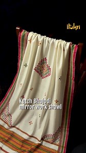 128K views · 372 reactions | Kutch Weave Mirror Work Shawls at iTokri...