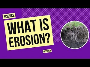 What Is Erosion? | Science Lesson