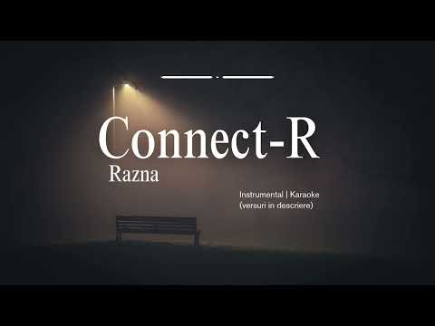 Connect-R - Razna (Instrumental | Karaoke) (versuri in descriere)