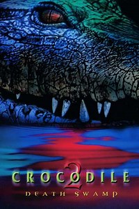 Crocodile 2: Death Roll Streaming - Where to Watch Online